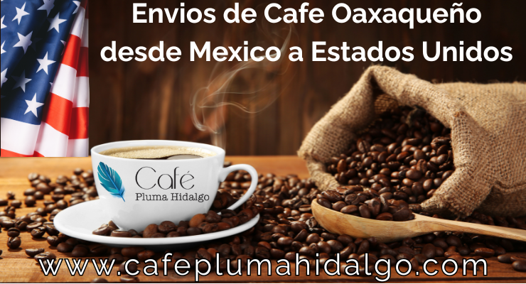 Venta de Café Oaxaca a Estados Unidos desde México